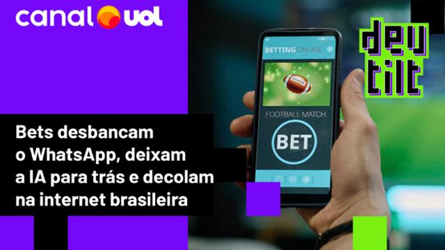 Bets desbancam o WhatsApp, deixam a IA para trás e decolam na internet brasileira